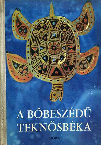 Ortutay Gyula  (szerk.) - A bbeszd teknsbka