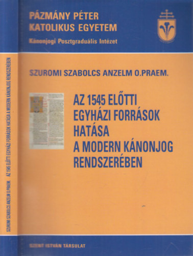Az 1545 eltti egyhzi forrsok hatsa a modern knonjog rendszerben