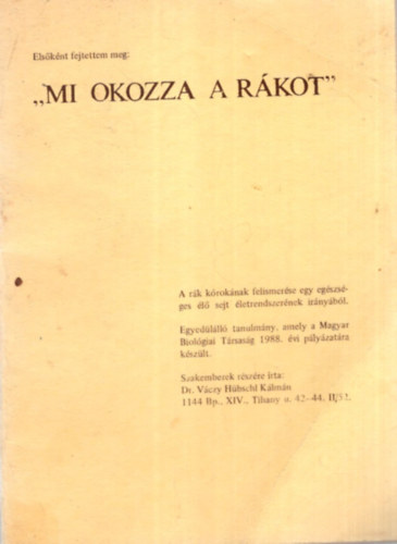 Mi okozza a r�kot