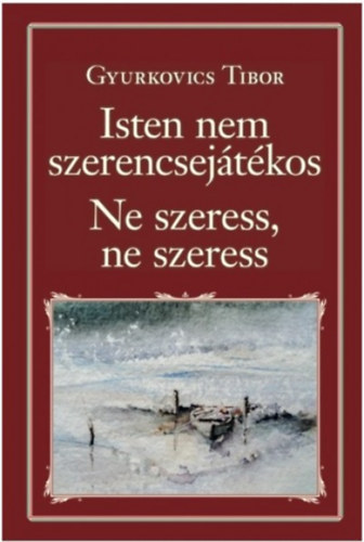 Isten nem szerencsejtkos - Ne szeress, ne szeress (Nemzeti knyvtr 82.)