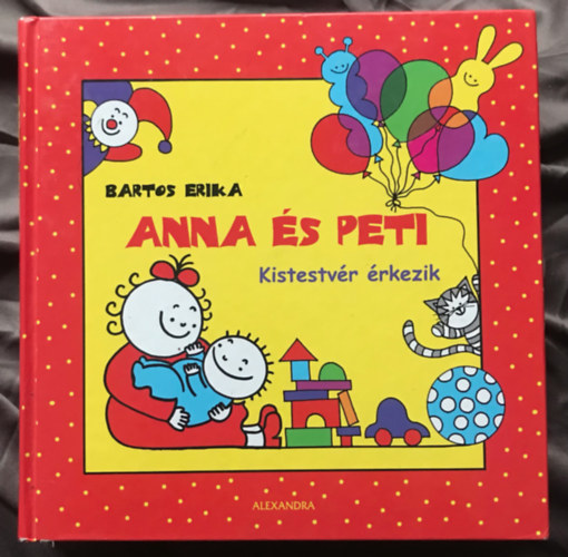 Anna �s Peti - Kistestv�r �rkezik