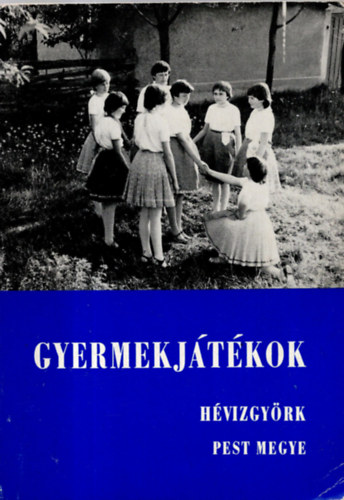 Gyermekjtkok Hvzgyrk