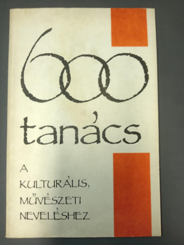 600 tancs a kulturlis, mvszeti nevelshez