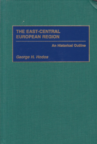 The East-central European Region (A kzp-kelet eurpai rgi - angol nyelv)