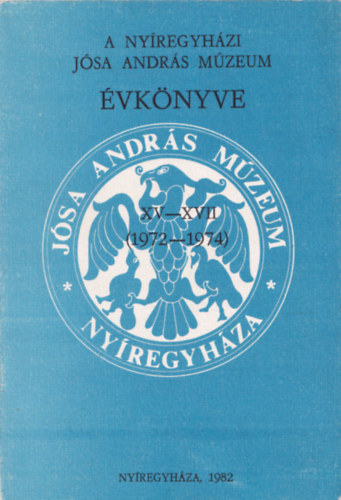 A nyregyhzi Jsa Andrs Mzeum vknyve XV-XVII