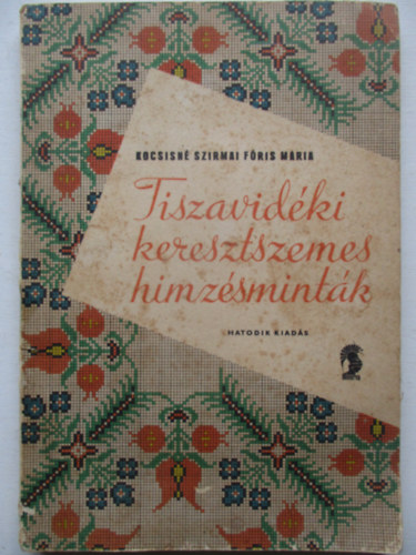 Tiszavid�ki keresztszemes h�mz�smint�k