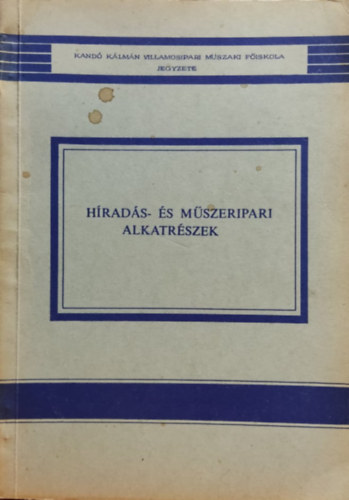 T�th G�za Schn�ller Antal - H�rad�s- �s m�szeripari alkatr�szek