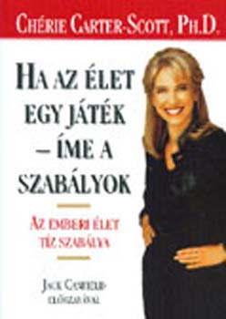 Ha az �let egy j�t�k, �me a szab�lyok