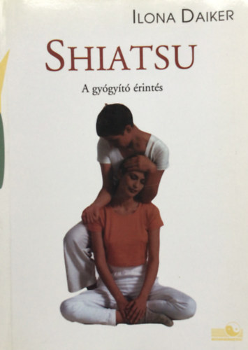 Shiatsu - A gygyt rints