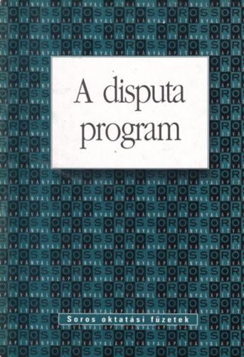 Hunya Márta - A disputa program (Soros oktatási füzetek)