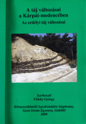 A táj változásai a Kárpát-medencében: Az erdélyi táj változásai