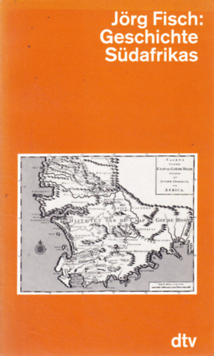 Jörg Fisch - Geschichte Südafrikas