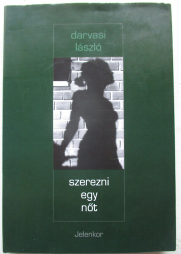 Szerezni egy nőt
