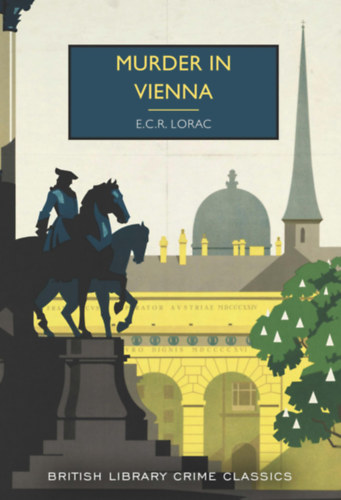 E. C. R. Lorac - Murder in Vienna