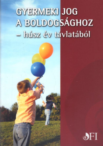 Gyermeki jog a boldogsghoz - hsz v tvlatbl