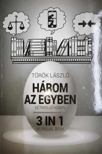 H�rom az egyben-3 in 1 - K�tnyelv� k�nyv