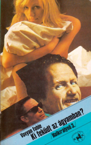 Ki fek�dt az �gyamban? (Halkir�lyn� 3.)