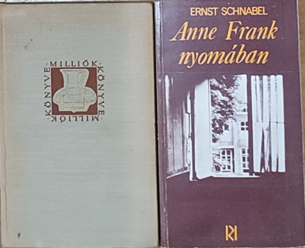 2db Anne Frankkal kapcsolatos m -  Ernst Schnabel-Anne Frank nyomban, Anne Frank s Dawid Rubinowicz naplja