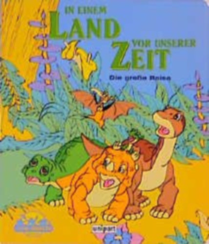 In einem Land vor unserer Zeit: Die große Reise
