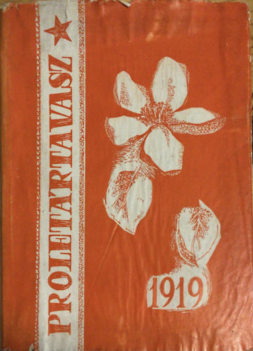 Prolet�rtavasz 1919 ( Tanulm�nyk�tet B�cs-Kiskun megye forradalmi m�ltj�r�l )