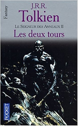 J. R. R. Tolkien - Le Seigneur des Anneaux II.: Les Deux Tours