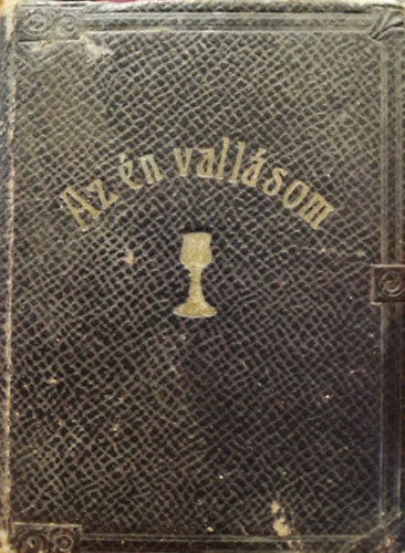 Az �n vall�som A reform�tus �ntudat er�s�t�s�re a konfirm�lt ifj�s�g �s feln�tt egyh�ztagok sz�m�ra