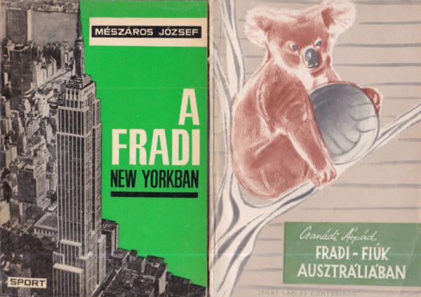 M�sz�ros J�zsef Csan�di �rp�d - 2 db. fradi: Fradi-fi�k Ausztr�li�ban + A fradi New Yorkban