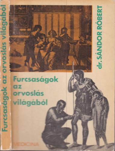 Furcsas�gok az orvosl�s vil�g�b�l