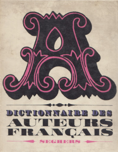 Dictionnaire des Auteurs Francais