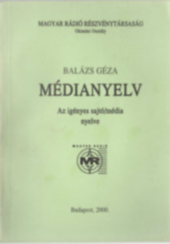 Mdianyelv - Az ignyes sajt/mdia nyelve
