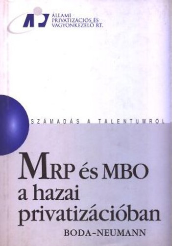 MRP s MBO a hazai privatizciban (szmads a talentumrl)