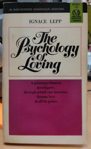 The Psychology fo Loving (A szeretet pszicholgija)(Mentor-Omega Book)