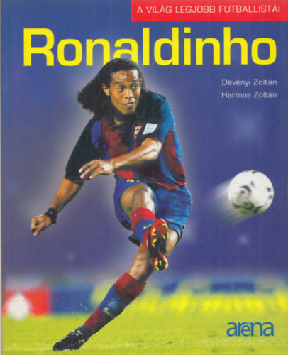 Ronaldinho (A vilg legjobb futballisti)