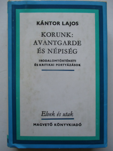 Kntor Lajos - Korunk: avantgarde s npisg