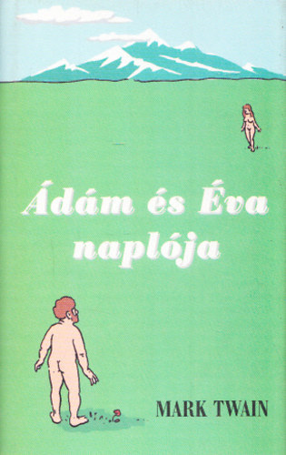Mark Twain - �d�m �s �va napl�ja