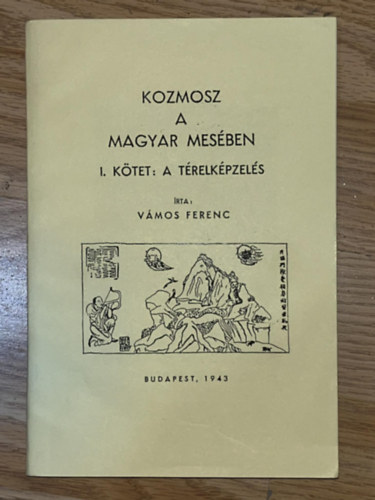 Kozmosz a magyar mesben I.- A trelkpzels (Fnix Tka 12.)