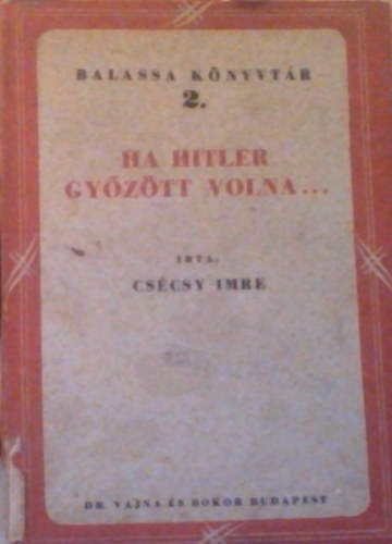 Ha hitler gy�z�tt volna...