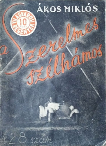 A szerelmes szlhmos (Vilgvrosi Regnyek 428.)
