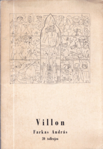 Villon - Farkas Andr�s 20 tollrajza (dedik�lt)