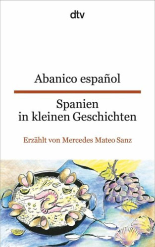 Sanz Mercedes Mateo - Abanico espanol Spanien in kleinen Geschichten