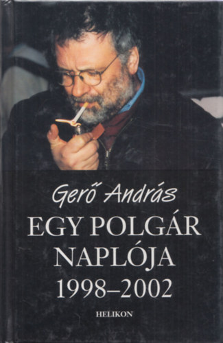 Ger Andrs - Egy polgr naplja 1998-2002