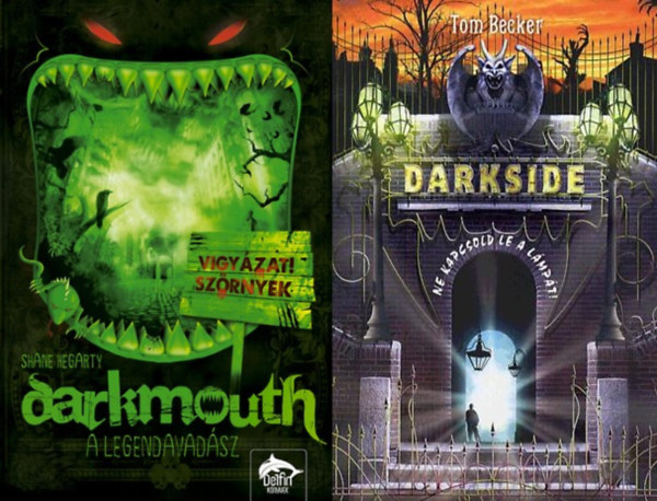 2 db misztikus kalandreg�ny fiatoknak: Darkside - Ne kapcsold le a l�mp�t! + Darkmouth - A legendavad�sz