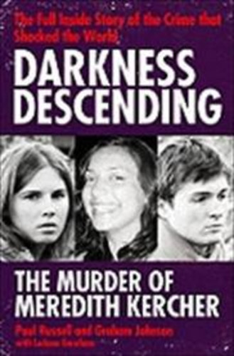 Graham Johnson Paul Russell - Darkness Descending - the Murder of Meredith Kercher