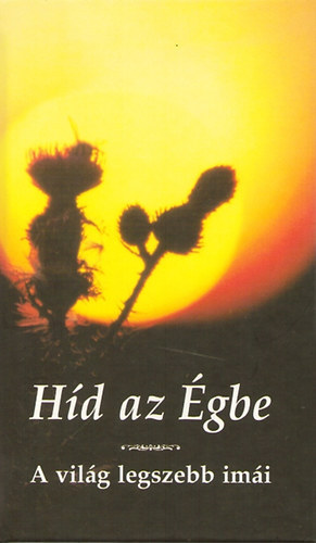H�d az �gbe - A vil�g legszebb im�i