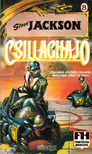 Steve Jackson - Csillaghaj (Fantzia Harcos)