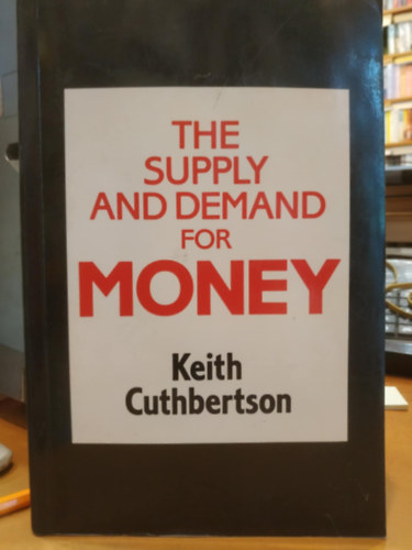 The Supply and Demand for Money (A knlat s a pnzkereslet)