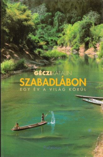 Szabadl�bon - Egy �v a vil�g k�r�l