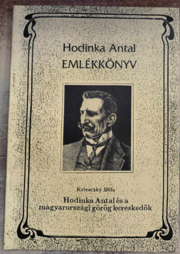 Hodinka Antal s a magyarorszgi grg kereskedk