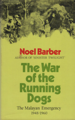 Noel Barber - The War of the Running Dogs
