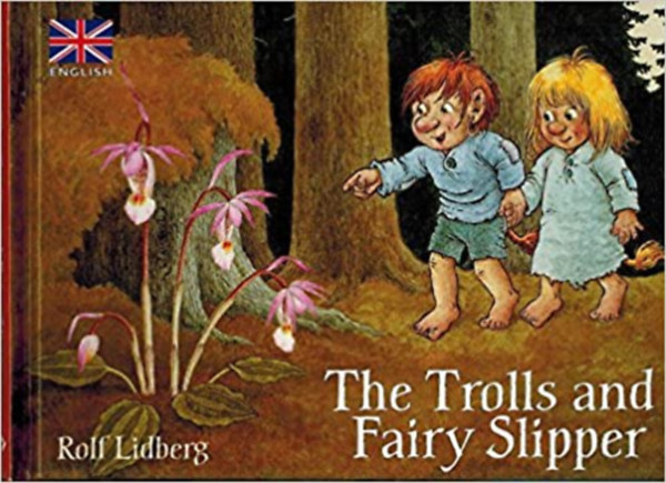Rolf Lidberg - The Trolls and Fairy Slipper